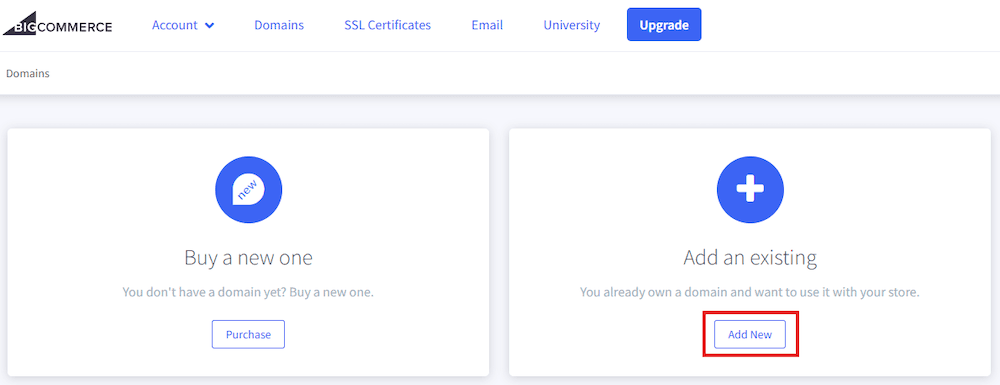 BigCommerce Domains Add an Existing Add New