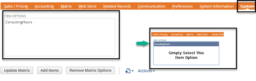 Item option matric item on the Custom page. 