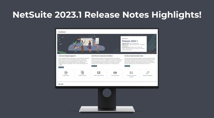NetSuite 2023.1 Release Notes Highlights.