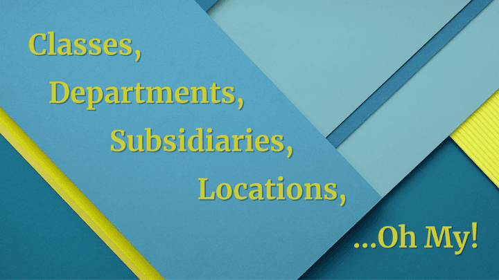 NetSuite classes departments subsidiaries locations.