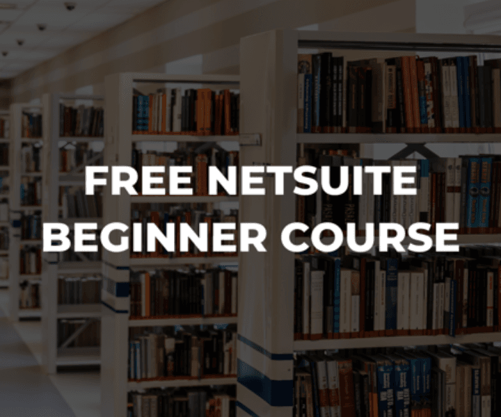 A library with the text Free NetSuite Beginner Course laid over it.