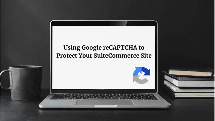 Using reCAPTCHA to protect your SC site.