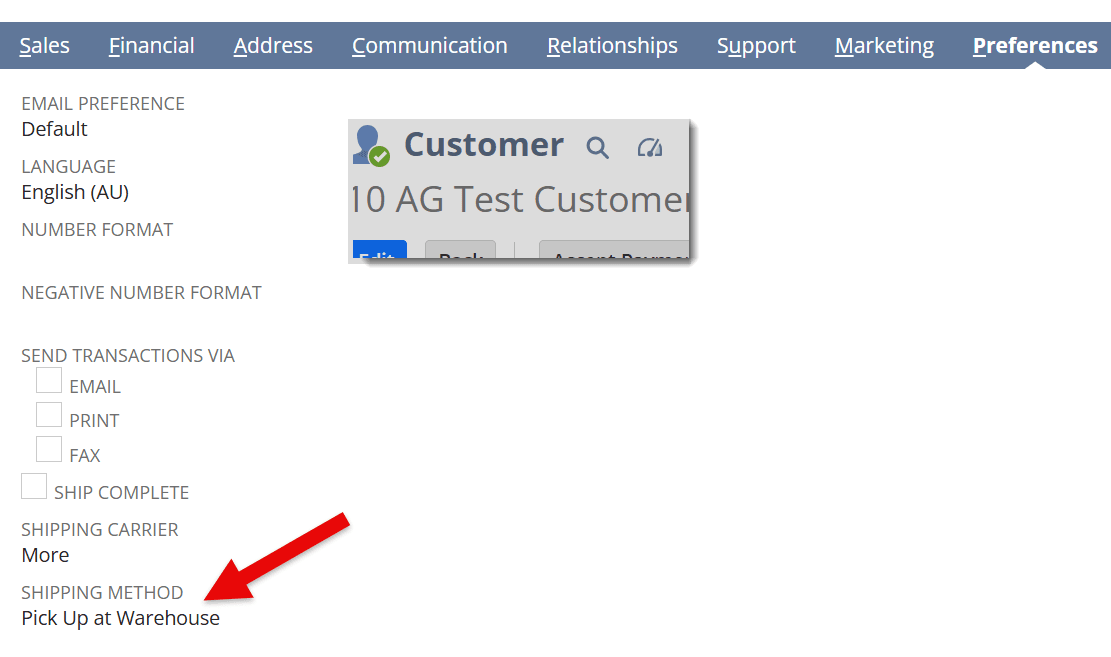 netsuite customer record shipping method pick up at warehouse