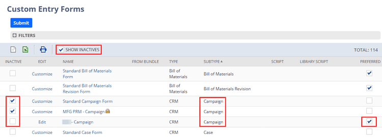 NetSuite custom entry form show inactives subtype campaign preferred.