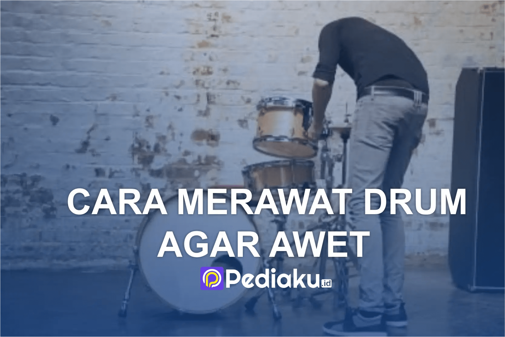 Cara Merawat Drum Agar Awet dan Tahan Lama