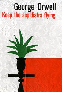 Keep the Aspidistra Flying