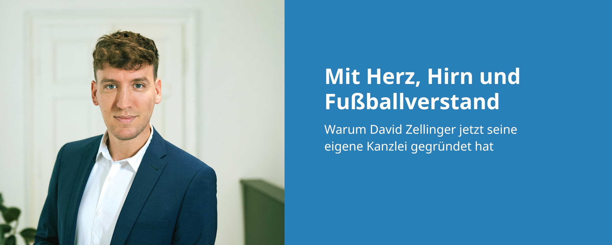 Beitrags Bild: KarriereInsights mit David Zellinger: Vom Fußballclub in die Selbstständigkeit - ein Kanzleistart mit klarer Vision