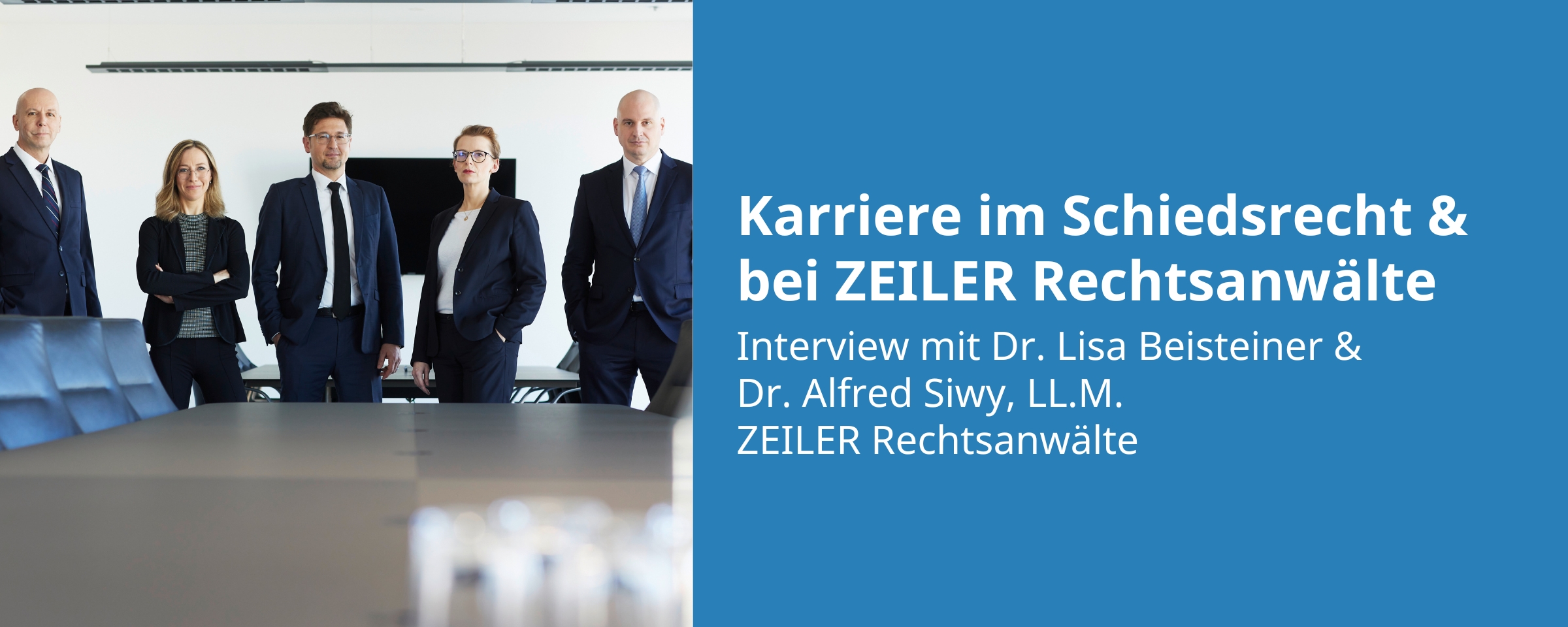 Beitrags Bild: Karriere im Schiedsrecht und bei ZEILER Rechtsanwälte - Dr. Lisa Beisteiner & Dr. Alfred Siwy im Interview