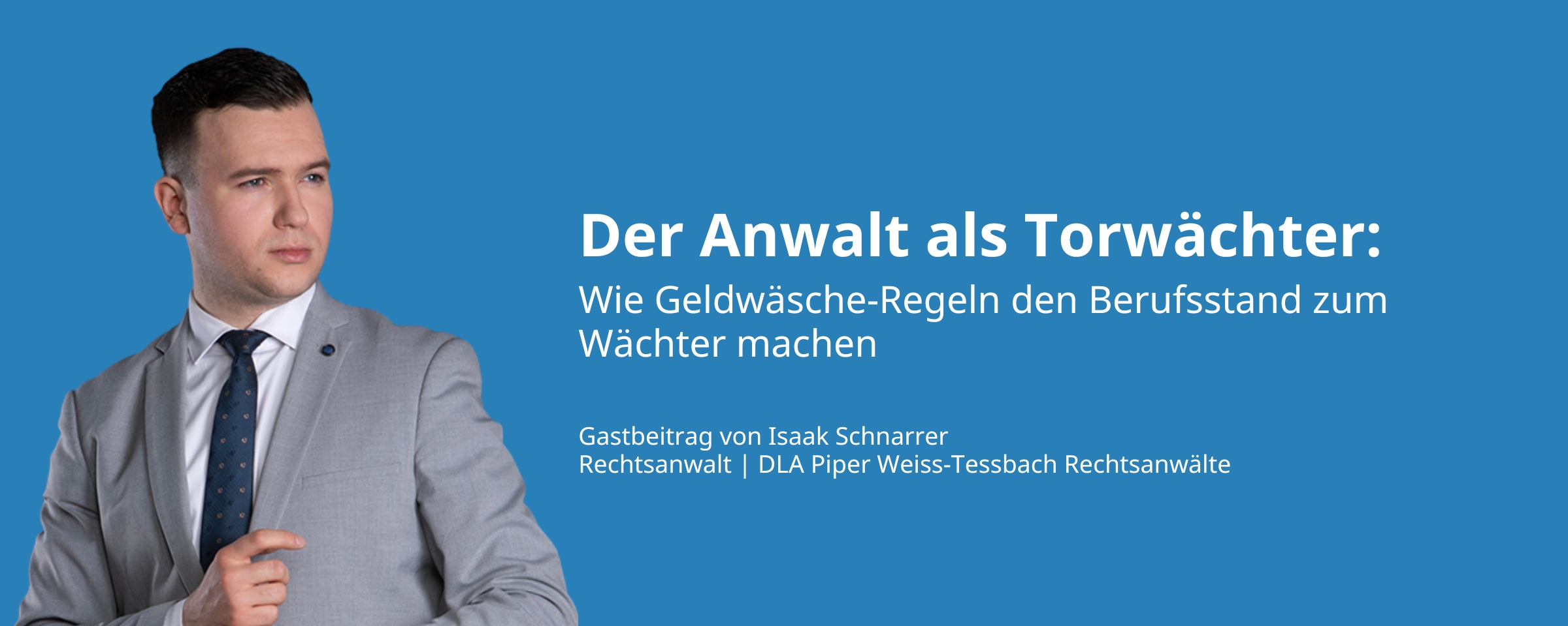 Beitrags Bild: Der Anwalt als Torwächter: Wie Geldwäsche-Regeln den Berufsstand zum Wächter machen 
