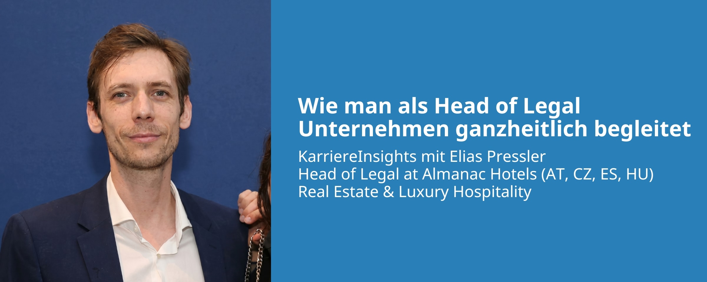 Beitrags Bild: KarriereInsights mit Elias Pressler - Wie man als Head of Legal Unternehmen ganzheitlich begleitet
