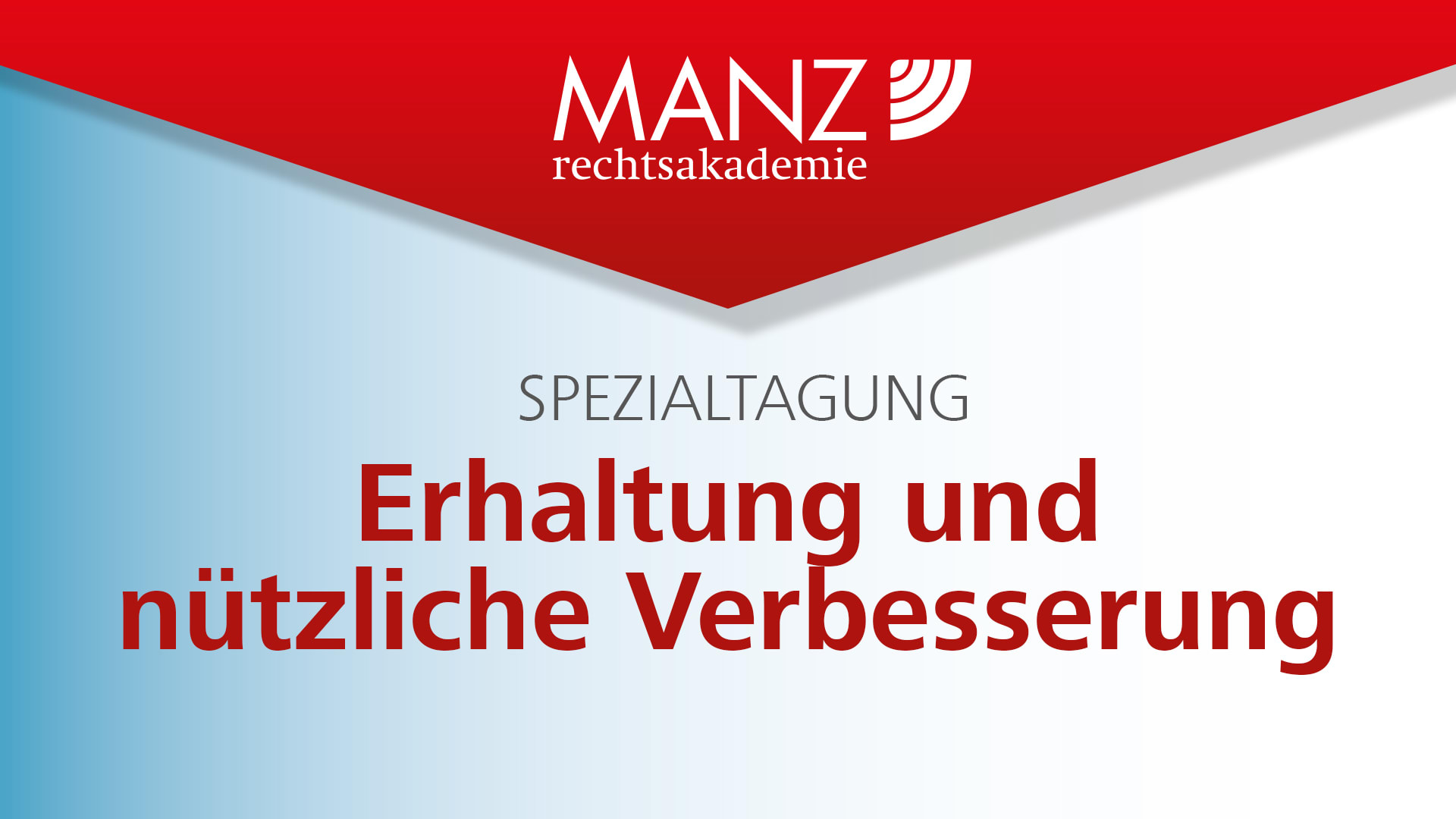 Titelbild der Veranstaltung: Spezialtagung Erhaltung und nützliche Verbesserung