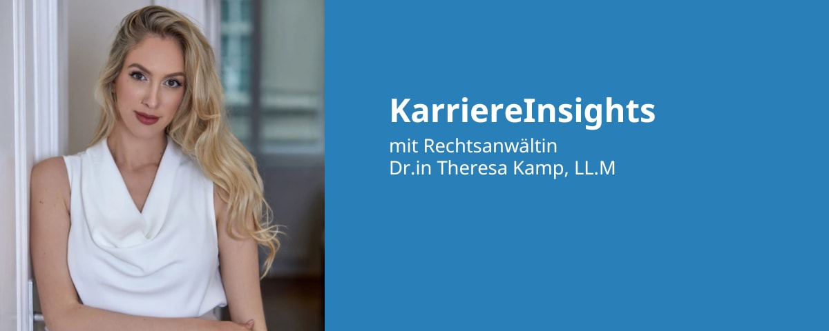 KarriereInsights mit Dr.in Theresa Kamp, LL.M.