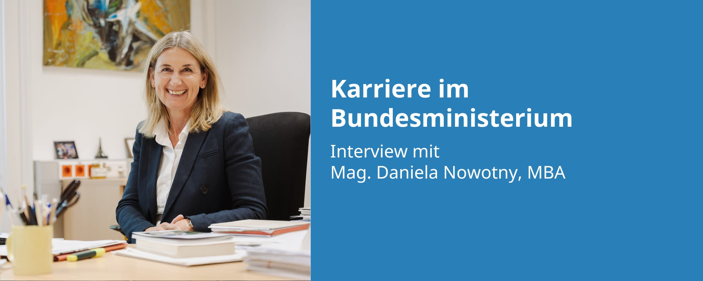 KarriereInsights mit Abteilungsleiterin Mag. Daniela Nowotny, MBA (Bundesministerium für Land- & Forstwirtschaft, Regionen und Wasserwirtschaft)