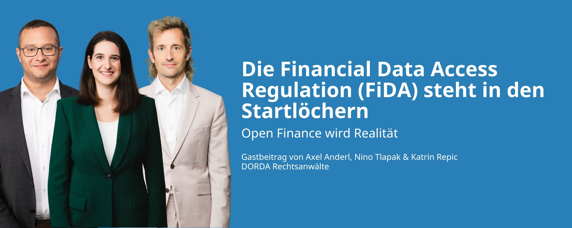 Die Financial Data Access Regulation (FiDA) steht in den Startlöchern – Open Finance wird Realität