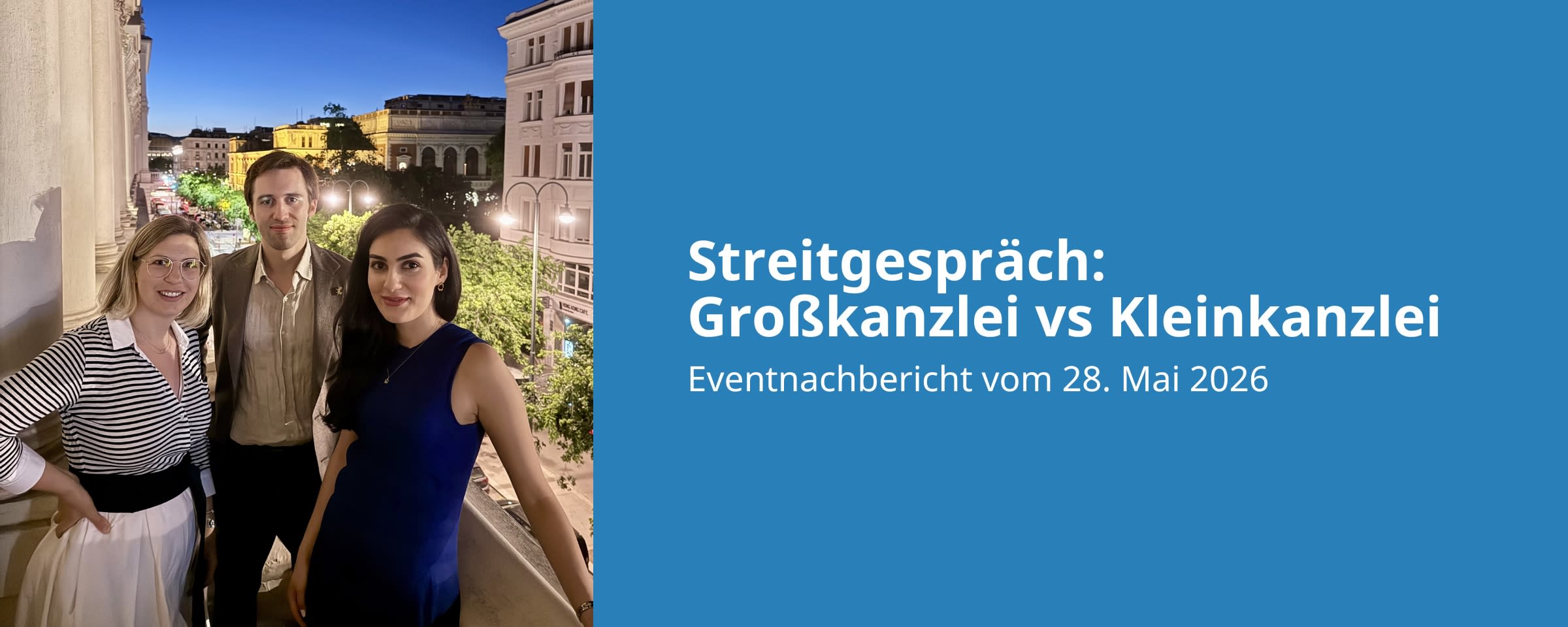 Eventnachbericht: Streitgespräch Großkanzlei vs. Kleinkanzlei - Was am Ende wirklich zählt