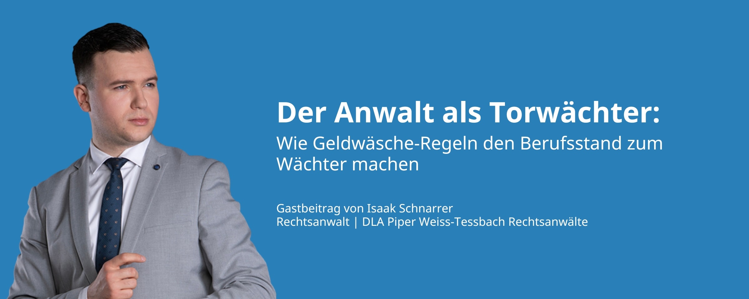 Der Anwalt als Torwächter: Wie Geldwäsche-Regeln den Berufsstand zum Wächter machen 