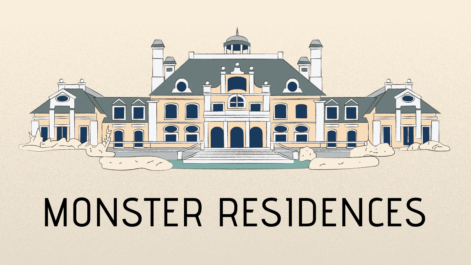 large mansion with text "Monster Residences"