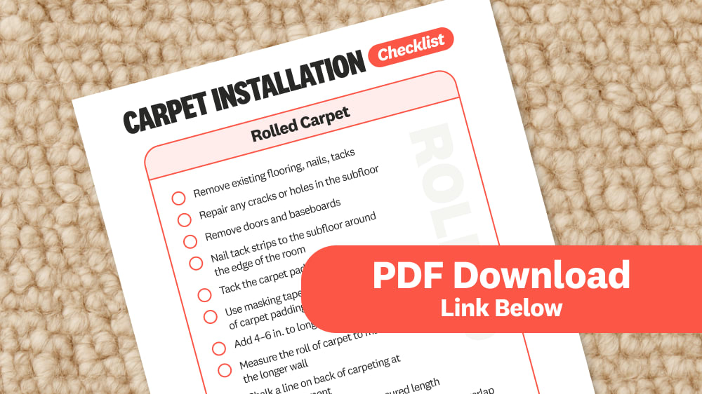 Downloadable checklist for carpet installation
