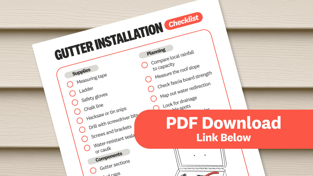 Downloadable checklist for gutter installation