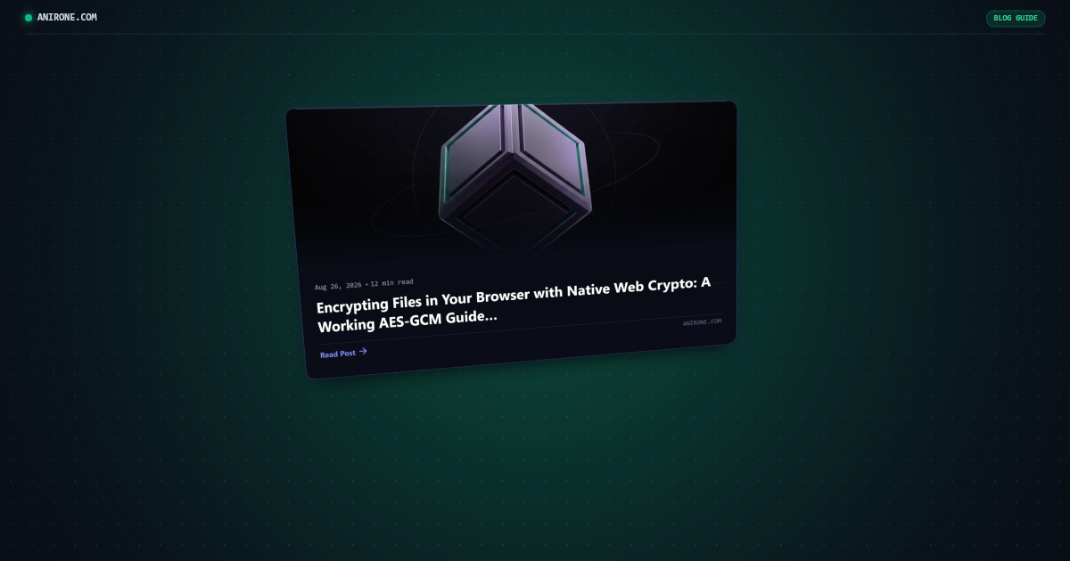 Preview card for Encrypting Files in Your Browser with Native Web Crypto: A Working AES-GCM Guide