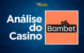 Análise do Bambet Casino