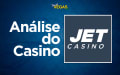 Análise do Jet Casino
