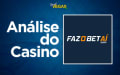 Análise do Fazobetaí Casino