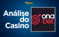 Análise Onabet Casino