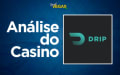 Análise Drip Casino