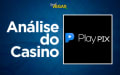 Análise Playpix Casino