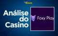 Análise FoxyPlay Casino