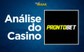 Análise ProntoBet Casino