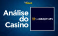 Análise do Club Riches Casino