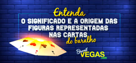 Entenda o significado e a origem das figuras representadas nas cartas do baralho