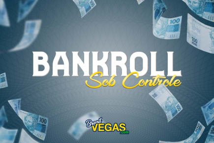 Bankroll Sob Controle