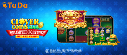 TaDa amplia série Hit the Cash com Clover Coins 4x4 Unlimited Fortune