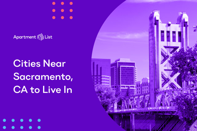 20 Cities Near Sacramento to Live in 2024