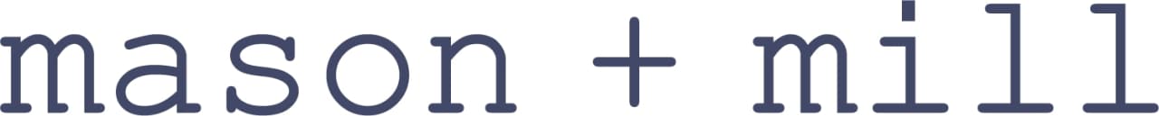 Mason + Mill