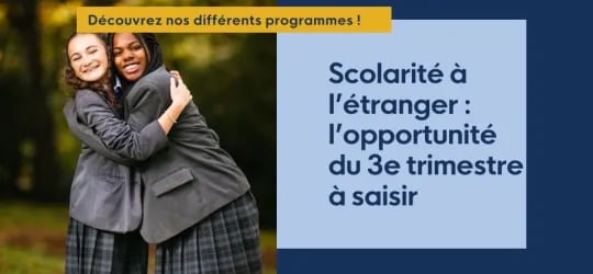 Scolarité à l’étranger : l’opportunité du 3e trimestre à saisir