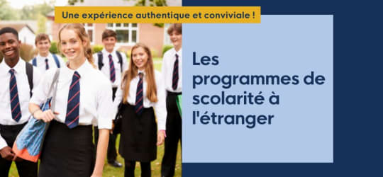 Les programmes de scolarité à l'étranger