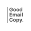 Good Email Copy Good Email Copy