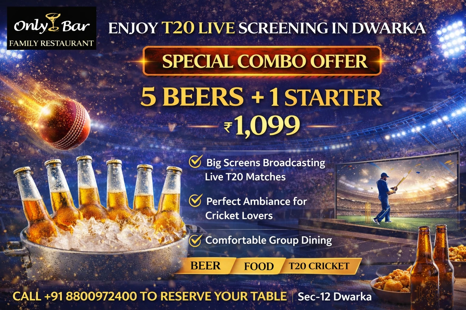 Enjoy T20 Cricket Live Screening in Dwarka | Special Combo Offer at Only Family Restaurant & Bar
