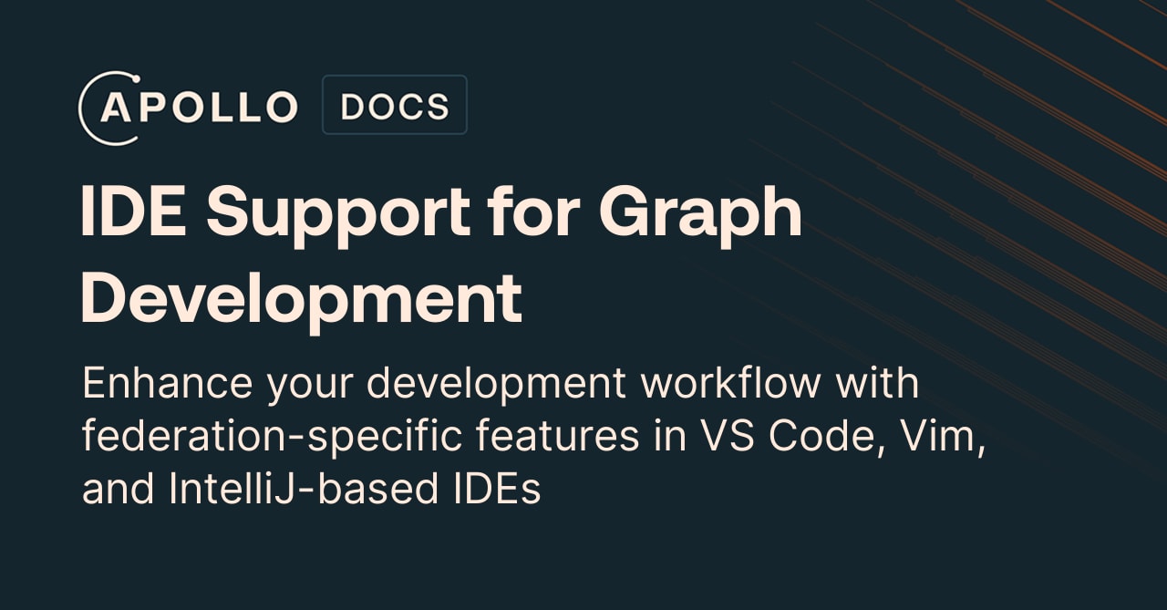 IDE Support for Graph Development - Apollo GraphQL Docs