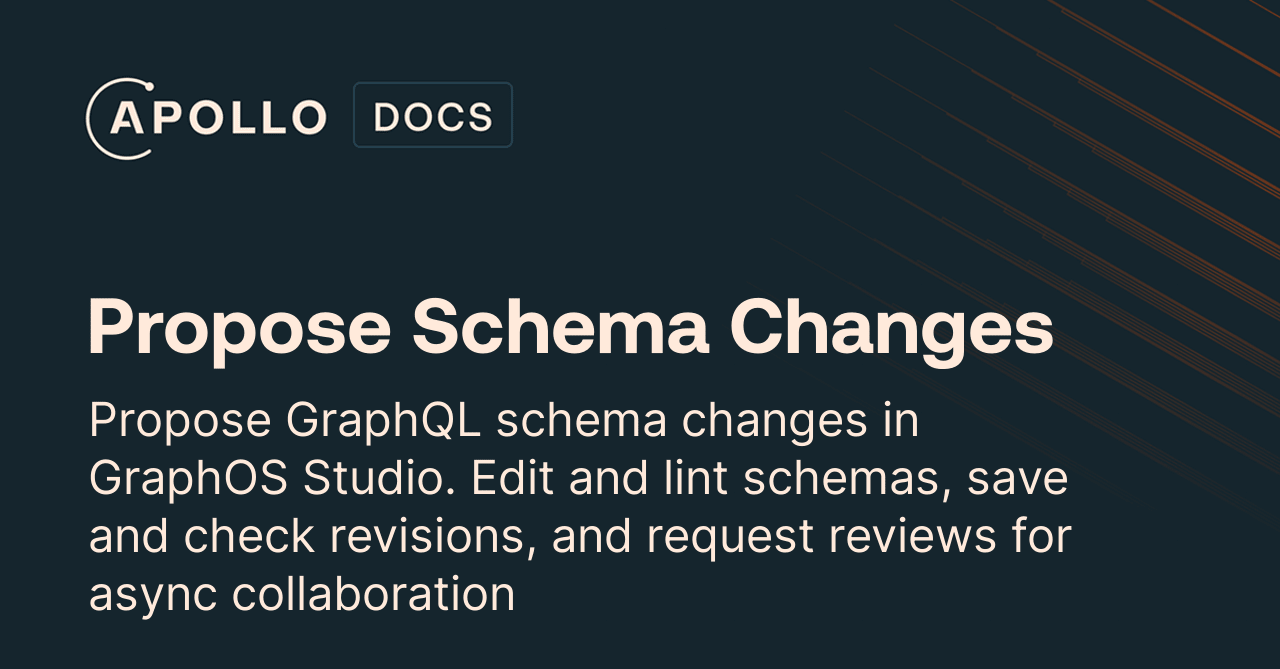 Propose Schema Changes - Apollo GraphQL Docs