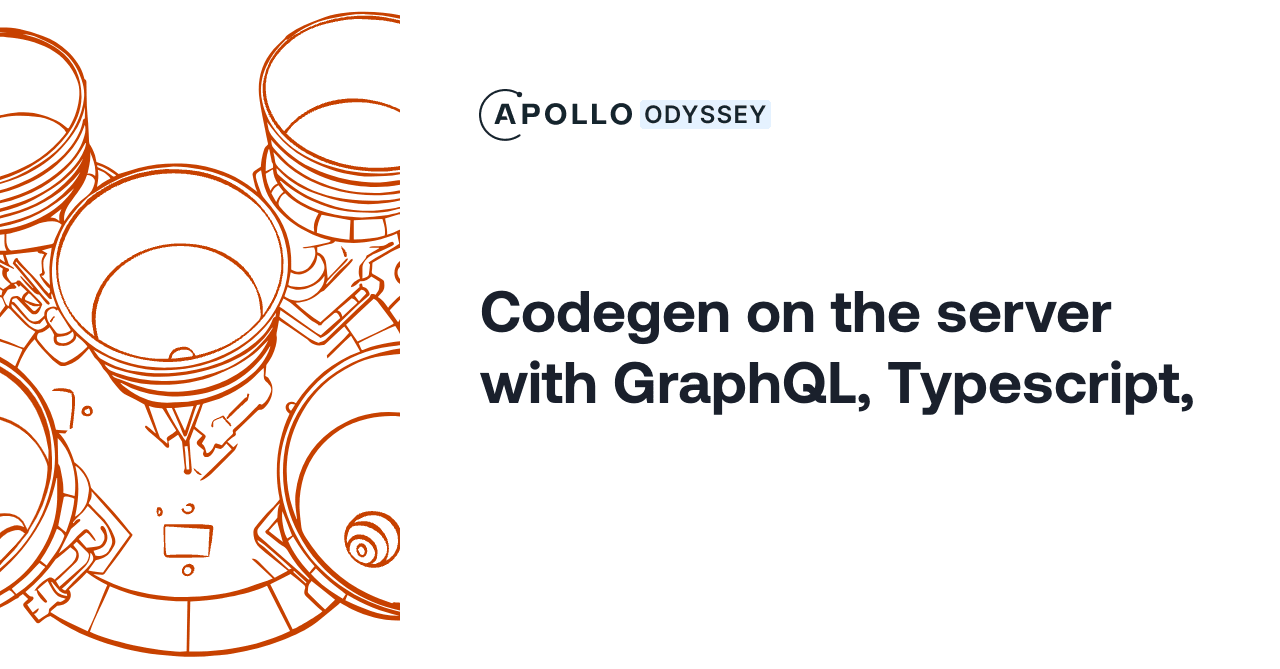 Codegen on the server with GraphQL, Typescript, and Apollo - GraphQL ...