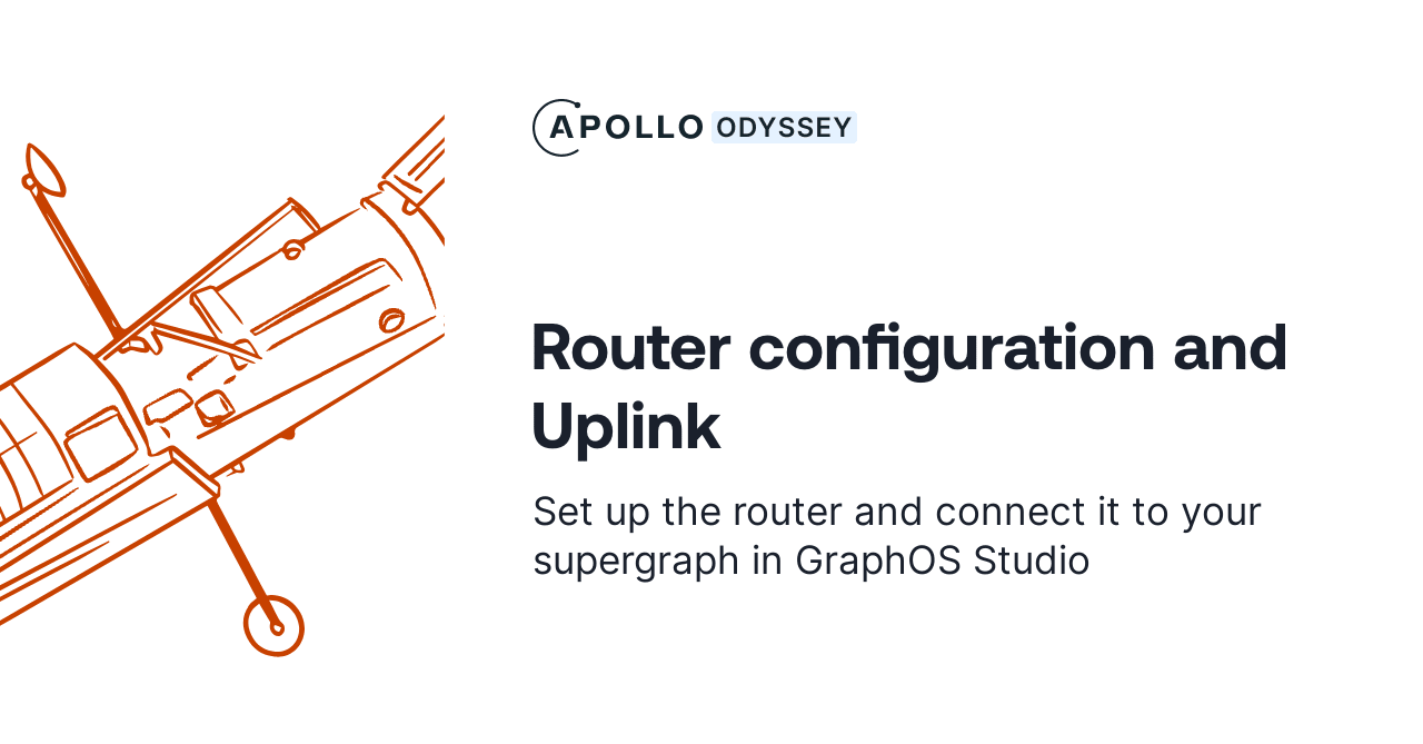 Router configuration and Uplink - GraphQL Tutorials