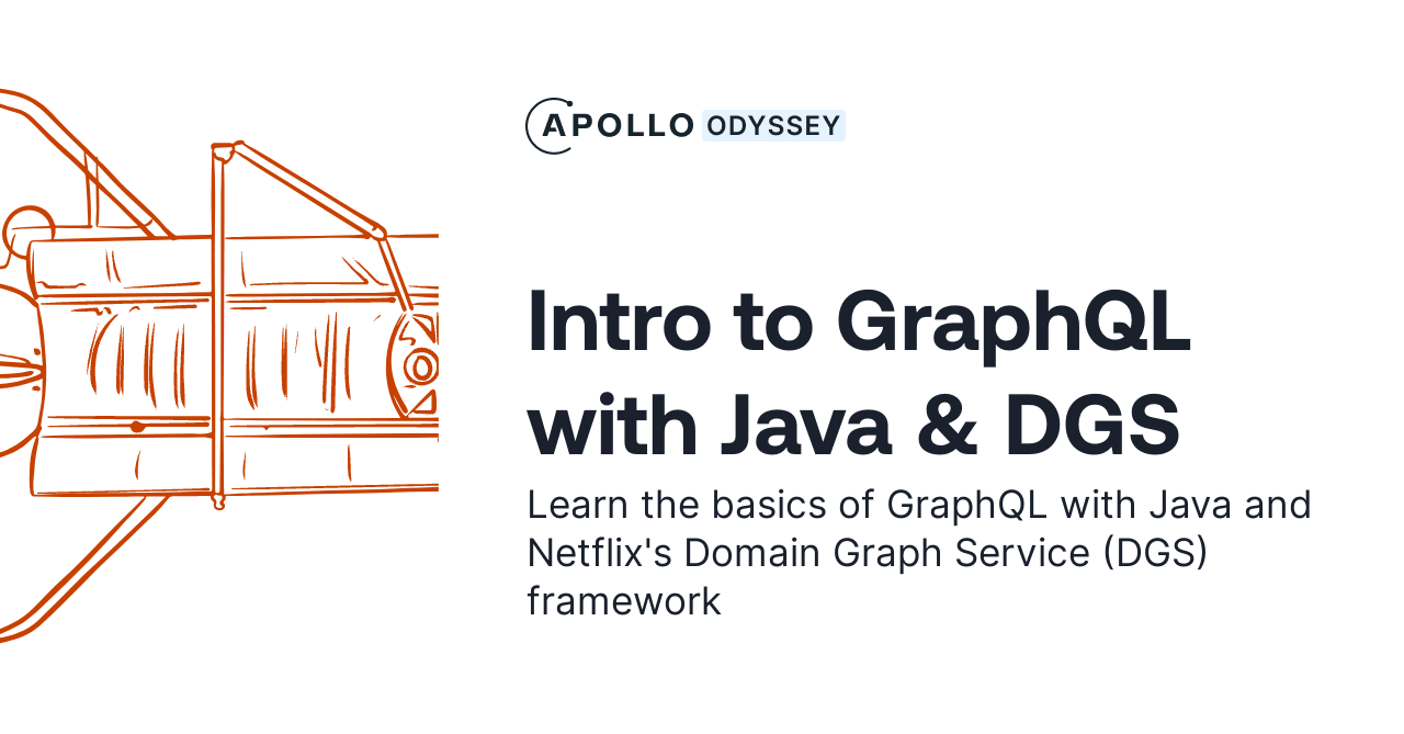 GraphQL Tutorial, Lift-off with Java and DGS - GraphQL Tutorials