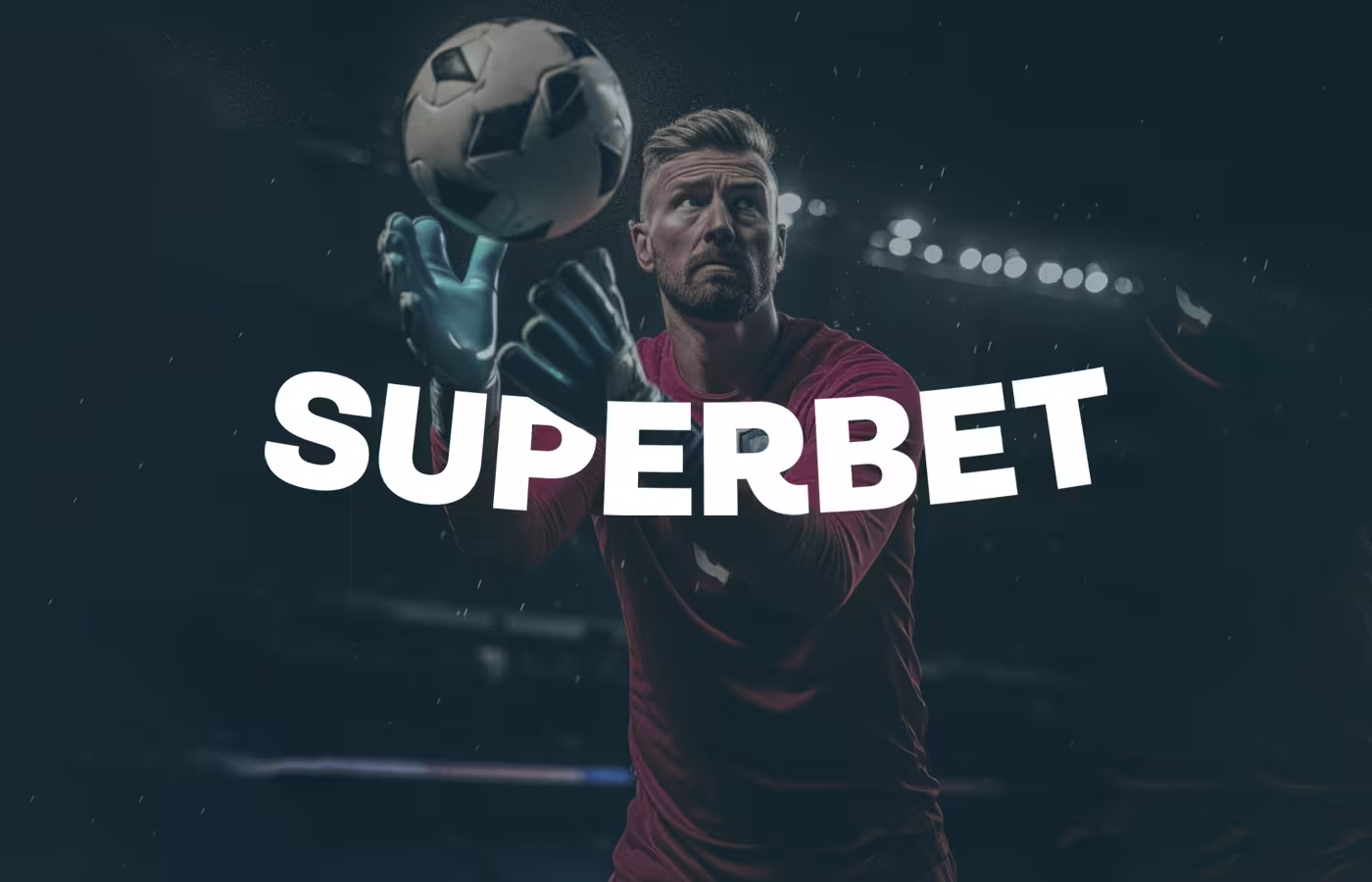 Superbet - Conheça a nova casa de apostas 