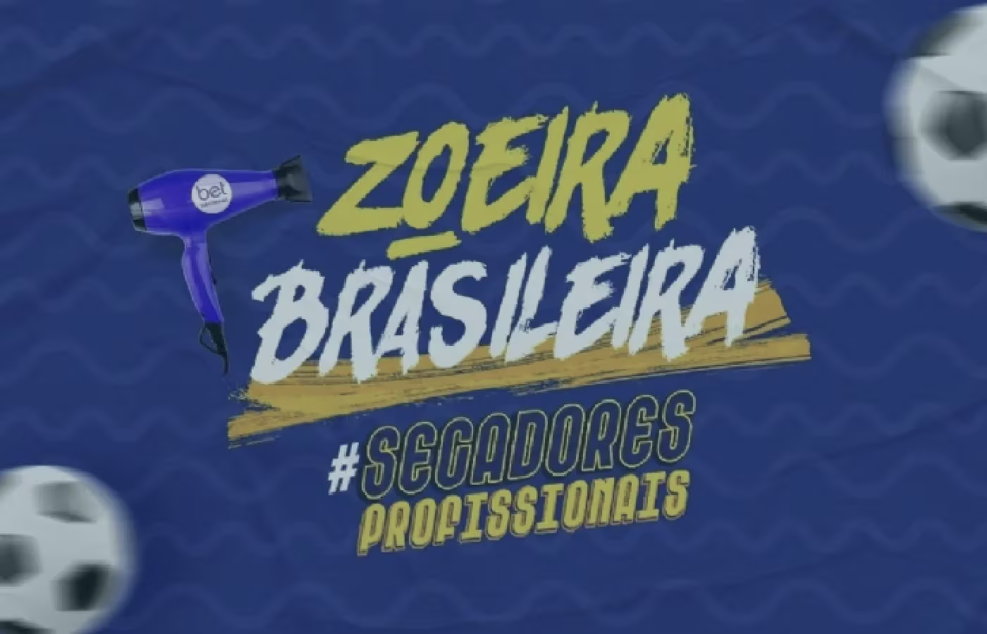 Betnacional aposta em “Zoeira Brasileira – Secadores do Brasil”, para jogos da Seleção 