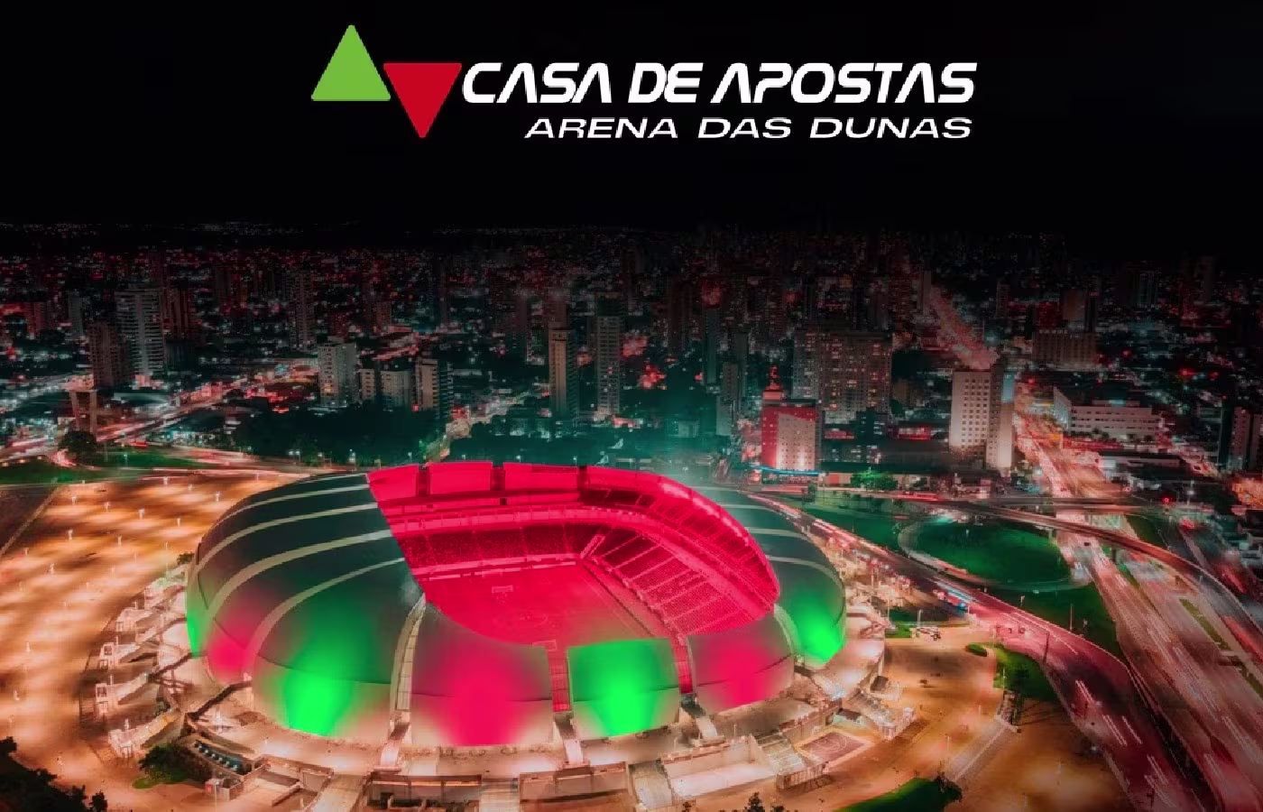 Casa de Apostas celebra aniversário da Arena das Dunas como novo sistema de iluminação 